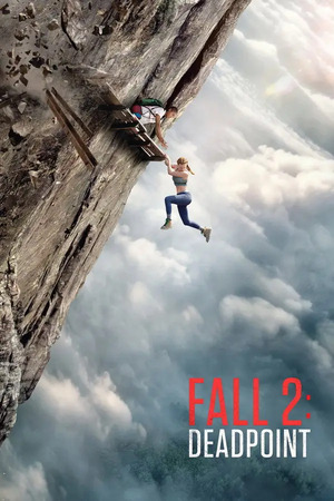 Fall 2 Deadpoint (2026) English (ORG) 1080p 720p 480p WEB-DL x264 ESubs